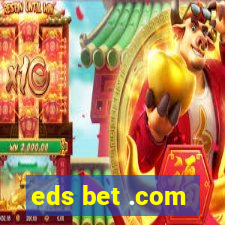 eds bet .com